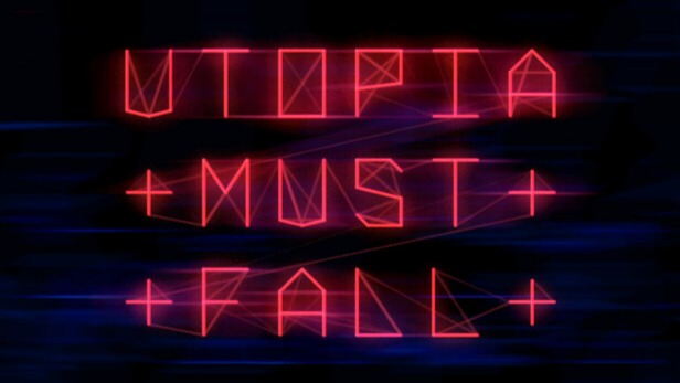 Utopia Must Fall