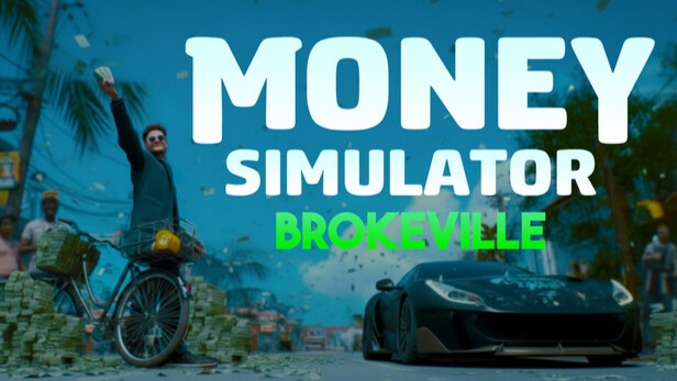 Money Simulator: Brokeville